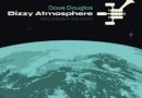 Dizzy Atmospshere by Dave Douglas