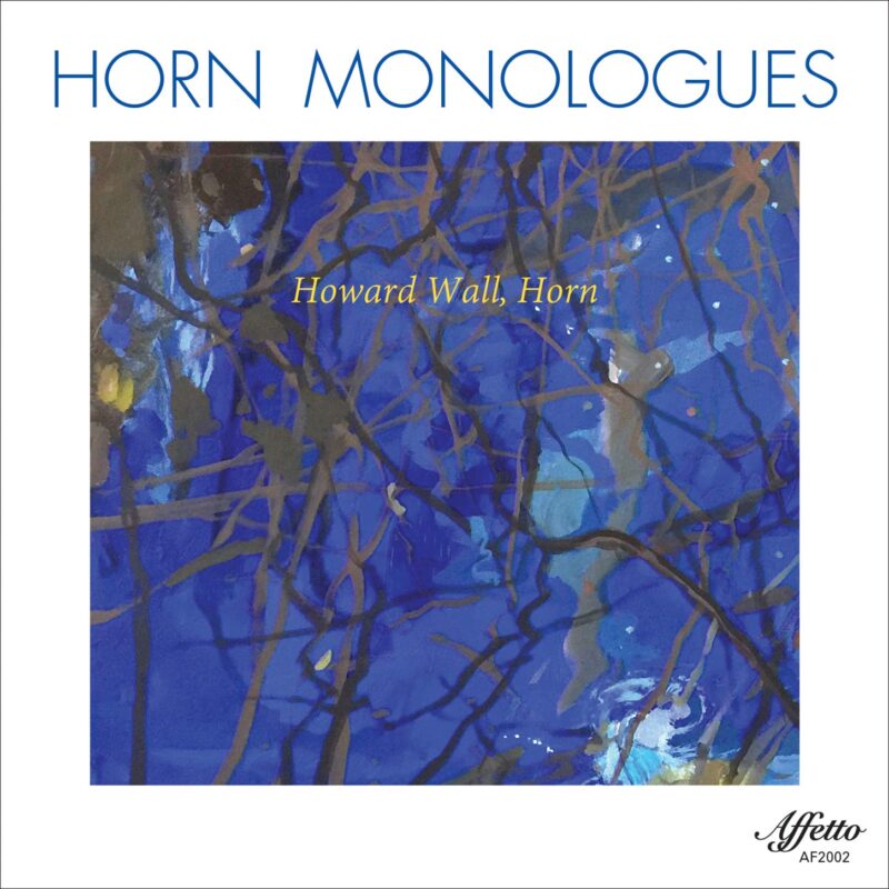 Horn Monologues by Howard Wall